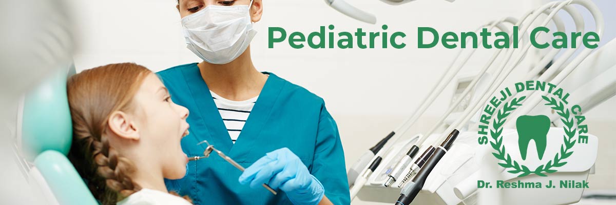 Pediatric Dental Care